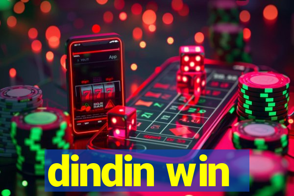 dindin win